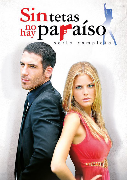 Sin tetas no hay paraíso