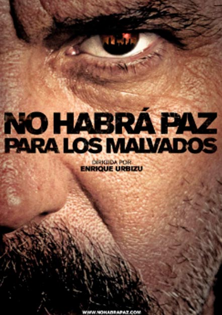 No habrá paz para los malvados