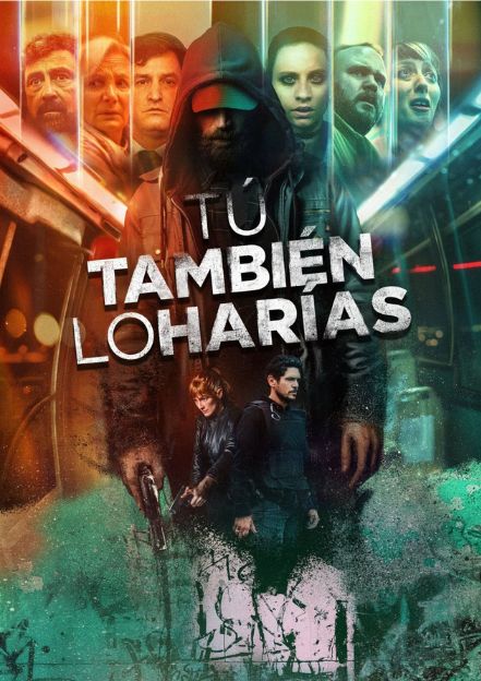 Tú también lo harías